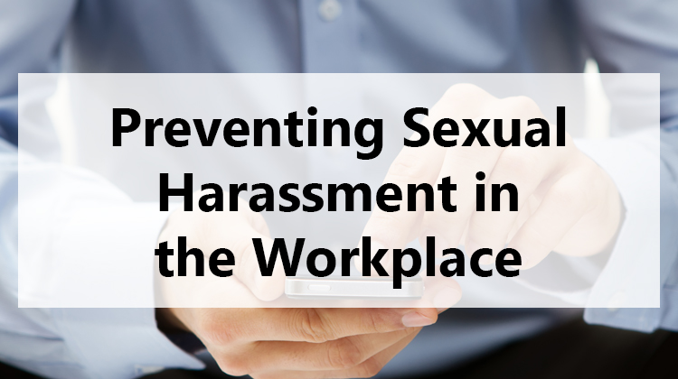 Preventing Sexual Harassment in the Workplace