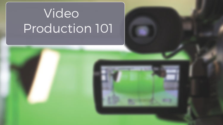 Video Production 101