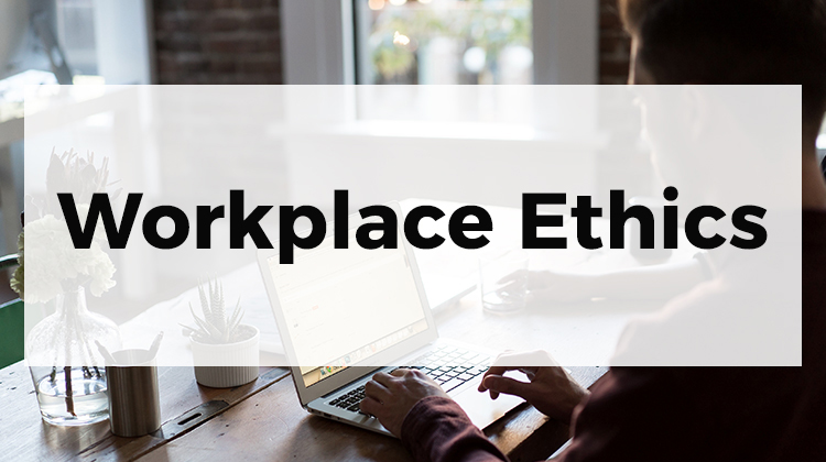 Workplace Ethics