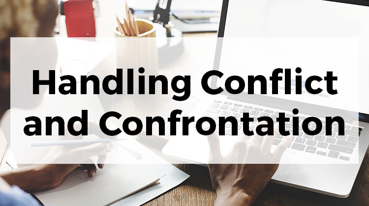 Handling Conflict and Confrontation