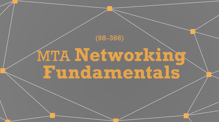 MTA Networking Fundamentals (98-366)