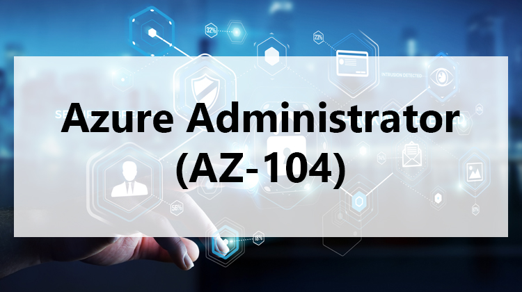 Azure Administrator (AZ-104)