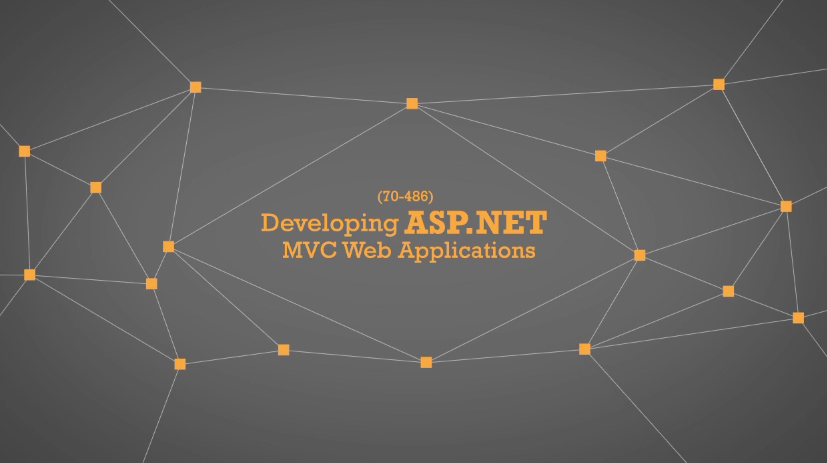 Developing ASP.NET MVC Web Applications (70-486)