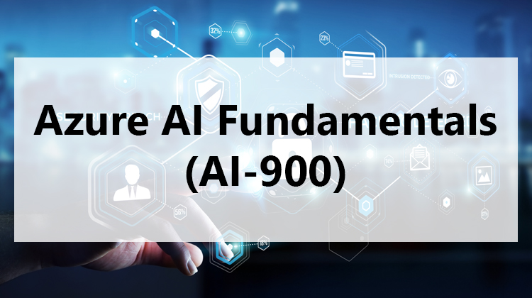 Azure AI Fundamentals (AI-900)