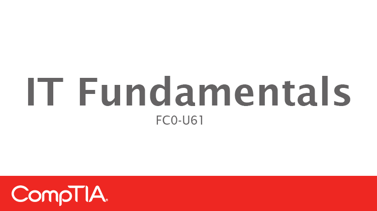 IT Fundamentals (FC0-U61)